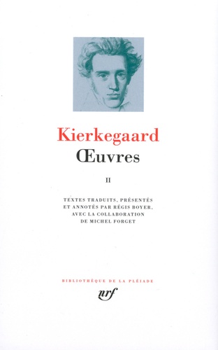 Sören Kierkegaard - Oeuvres - Tome 2.