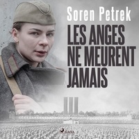Soren Petrek et Claire Pellissier - Les Anges ne meurent jamais.