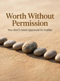 Worth Without Permission