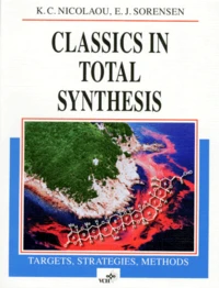 Classics In Total Synthesis. Targets, Strategies, Methods, Edition En Anglais