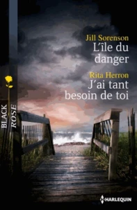 L'ile du danger ; J'ai tant besoin de toi