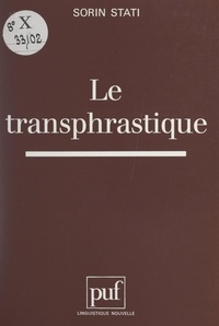 Sorin Stati et Guy Serbat - Le transphrastique.
