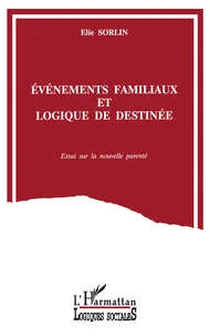 Événements familiaux et logique de destinée