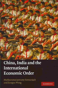 China, India and the International Economic Order
