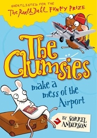 Sorrel Anderson - The Clumsies Make a Mess of the Airport.