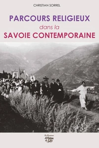 Parcours religieux dans la Savoie contemporaine