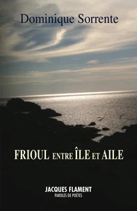 Frioul entre île et aile