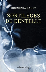 Sortilèges de dentelle