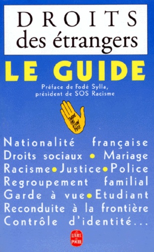  SOS Racisme - Droits Des Etrangers. Le Guide.