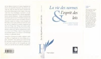 LA VIE DES NORMES ET L'ESPRIT DES LOIS