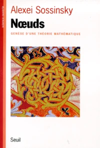 Noeuds. Genese D'Une Theorie Mathematique