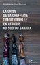 Sosthène Nga Efouba - La crise de la chefferie traditionnelle en Afrique au sud du Sahara.