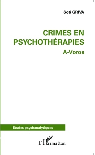 Soti Griva - Crimes en psychothérapies - A-Voros.