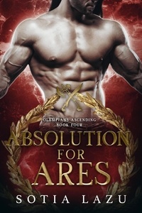  Sotia Lazu - Absolution for Ares - Olympians Ascending, #4.