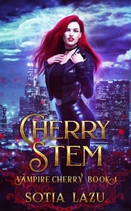  Sotia Lazu - Cherry Stem - Vampire Cherry, #1.