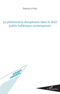 Le phénomène disciplinaire dans le droit public hellénique contemporain