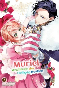 Muriel – Wächterin der Heiligen Bestien, Band 07