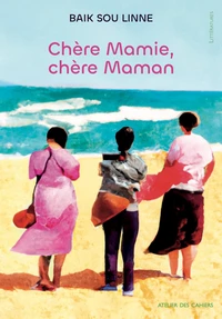 Chère Mamie, chère Maman