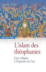 L'Islam des théophanies