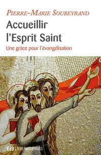 Accueillir l'Esprit Saint
