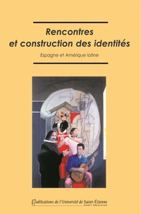 Rencontres et construction des identités