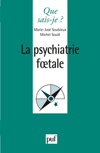 La psychiatrie foetale