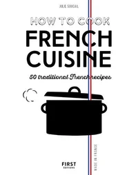 How to cook French cuisine