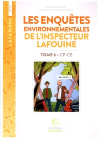 Les enquêtes environnementales de l'inspecteur Lafouine