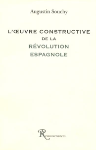 L'oeuvre constructive de la Révolution espagnole