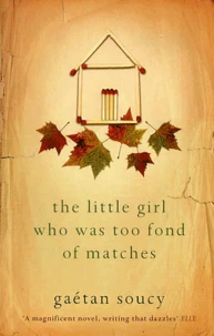 The Little Girl Who Was Too Fond Of Matches