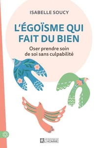 L'égoïsme qui fait du bien