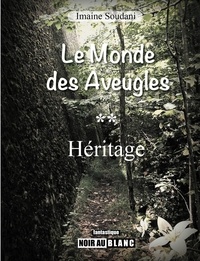 Soudani Imaine - Le Monde des Aveugles, tome 3 "Espoirs".