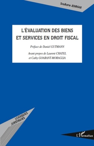 Soufiane Jemmar - L'évaluation des biens et services en droit fiscal.