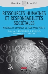 Soufyane Frimousse et Jacques Igalens - Ressources humaines et responsabilités sociétales - Mélanges en l'honneur du Professeur Jean-Marie Peretti.