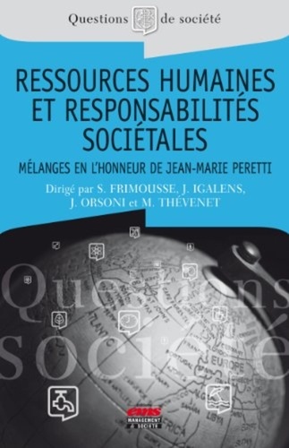 Ressources humaines et responsabilités sociétales. Mélanges en l'honneur du Professeur Jean-Marie Peretti