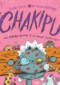 Une horrible gamine et un violent CHATaclysme