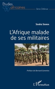 Souka Souka - L'Afrique malade de ses militaires.