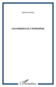 Les ombres de l'éphémère