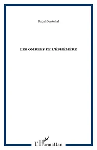 Les ombres de l'éphémère