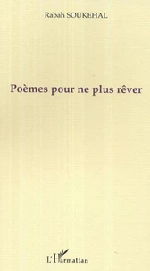 Poèmes pour ne plus rêver