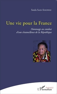 Soula Said-Souffou - Une vie pour la France - Hommage au combat d'une chatouilleuse de la République.