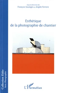 Esthétique de la photographie de chantier