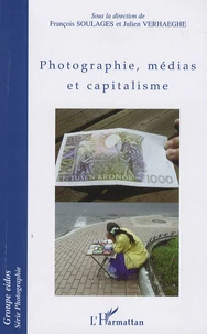 Photographie, médias et capitalisme
