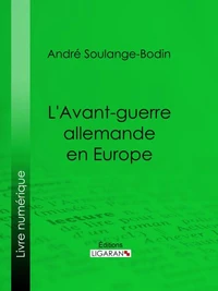 L'Avant-guerre allemande en Europe