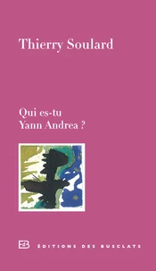 Qui es-tu, Yann Andréa ?