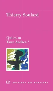 Qui es-tu, Yann Andréa ?