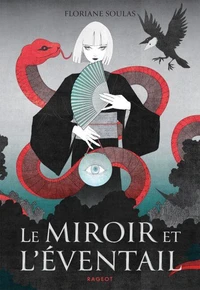 Le miroir et l'éventail