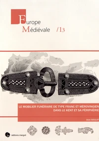 Le mobilier funéraire de type franc et mérovingien dans le Kent et sa périphérie