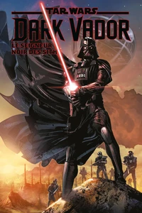 Star Wars, Dark Vador - Le seigneur noir des Sith