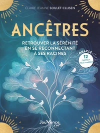 Ancêtres : retrouver la sérénité en se reconnectant à ses racines